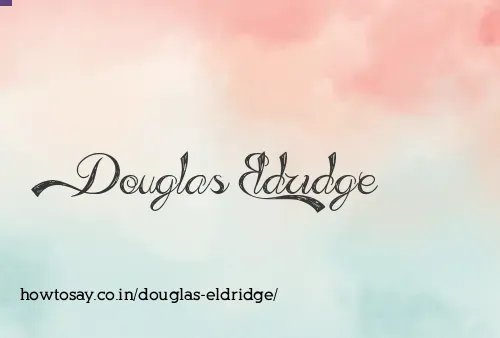 Douglas Eldridge