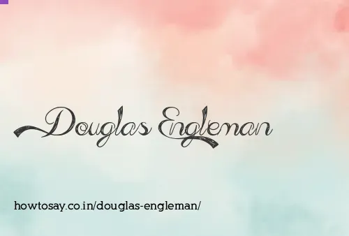 Douglas Engleman