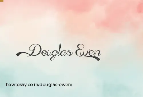 Douglas Ewen