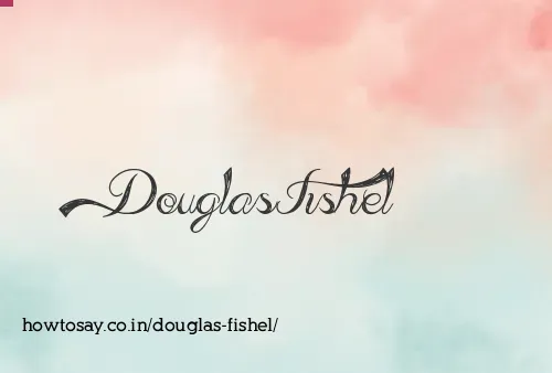 Douglas Fishel