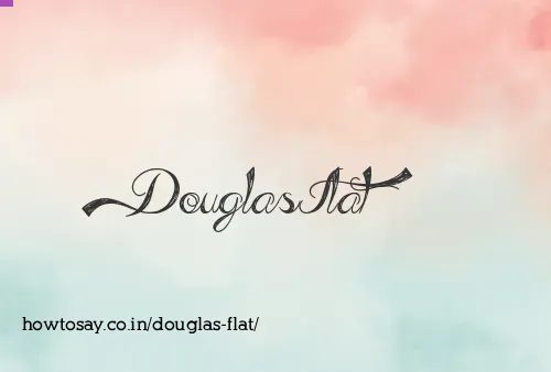 Douglas Flat