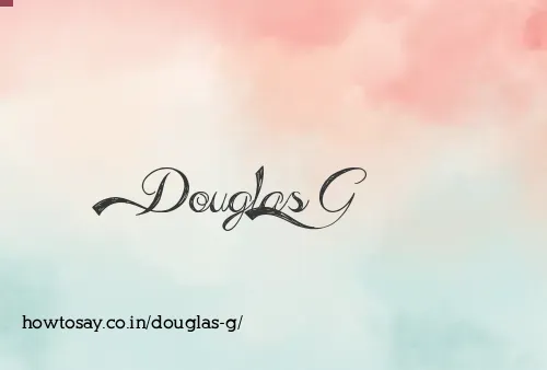 Douglas G