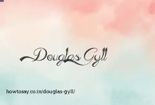 Douglas Gyll