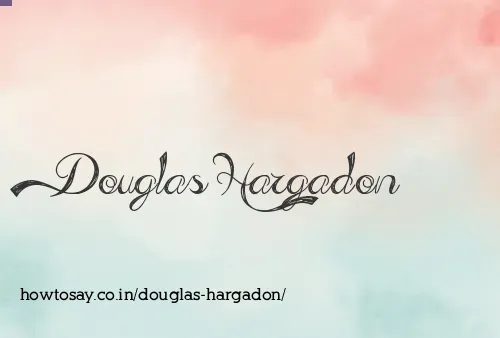 Douglas Hargadon