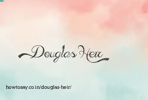 Douglas Heir