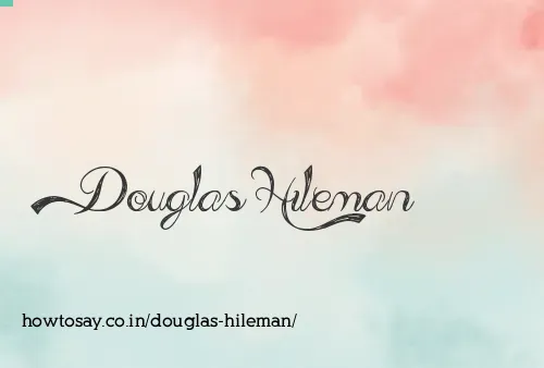 Douglas Hileman