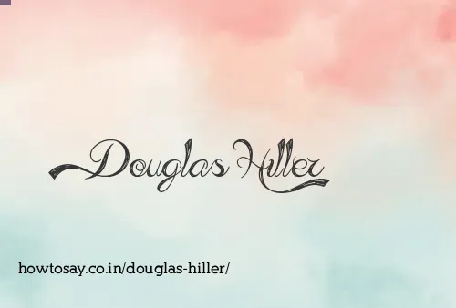 Douglas Hiller