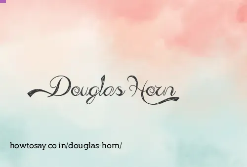 Douglas Horn