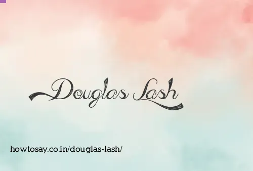 Douglas Lash