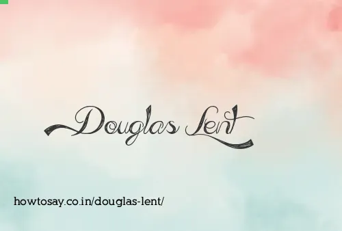 Douglas Lent