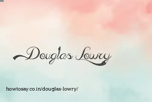Douglas Lowry