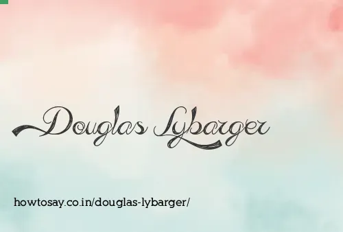 Douglas Lybarger