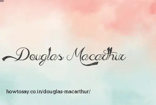 Douglas Macarthur