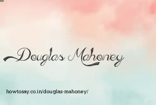Douglas Mahoney