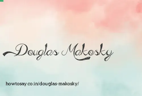 Douglas Makosky
