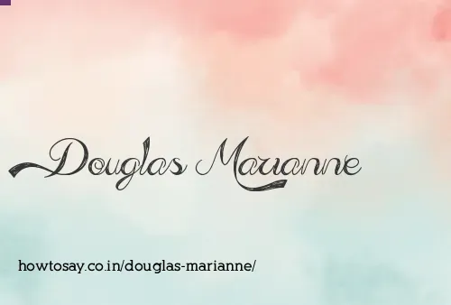 Douglas Marianne
