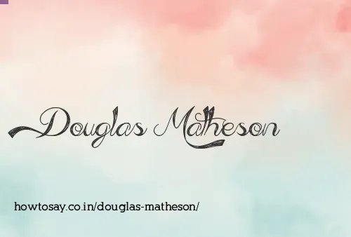 Douglas Matheson