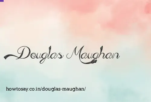 Douglas Maughan