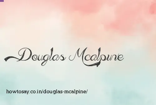 Douglas Mcalpine
