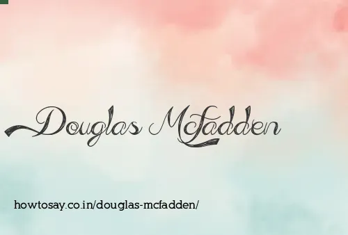 Douglas Mcfadden
