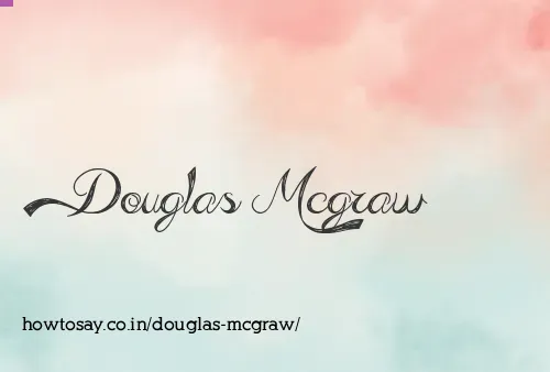 Douglas Mcgraw