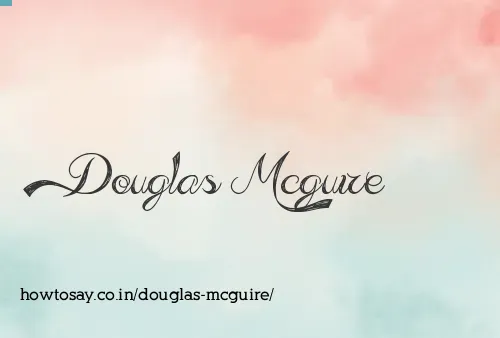 Douglas Mcguire