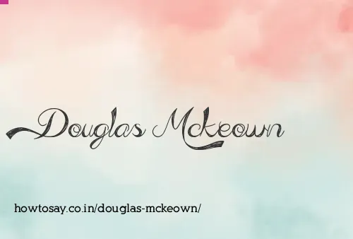 Douglas Mckeown