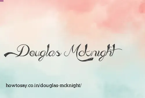 Douglas Mcknight