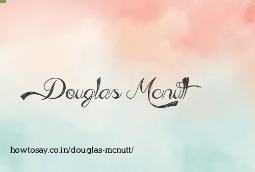 Douglas Mcnutt