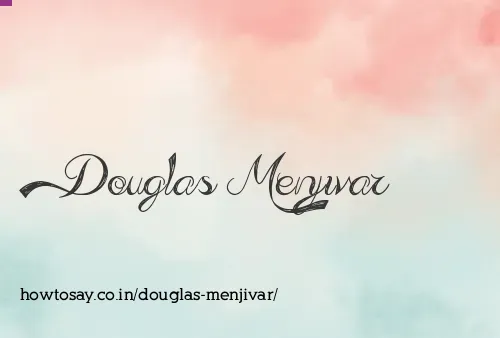 Douglas Menjivar