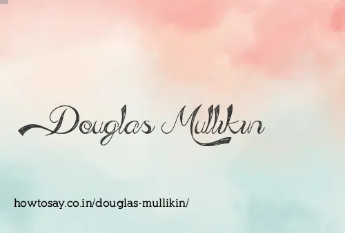 Douglas Mullikin