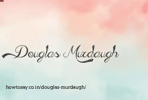 Douglas Murdaugh