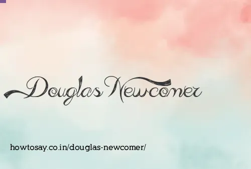 Douglas Newcomer
