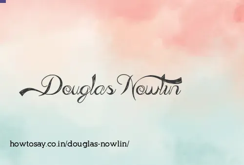 Douglas Nowlin