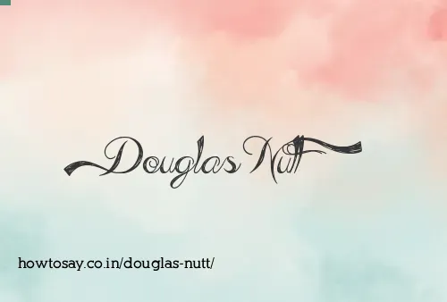Douglas Nutt