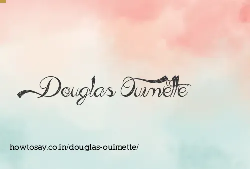 Douglas Ouimette
