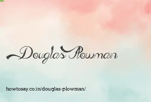 Douglas Plowman