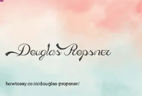 Douglas Propsner