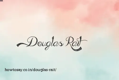 Douglas Rait