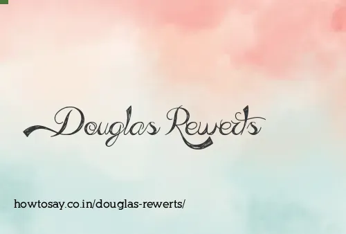 Douglas Rewerts