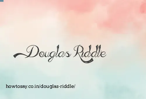Douglas Riddle