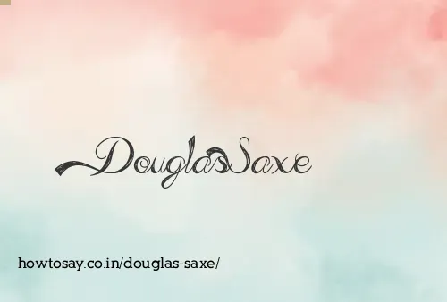 Douglas Saxe