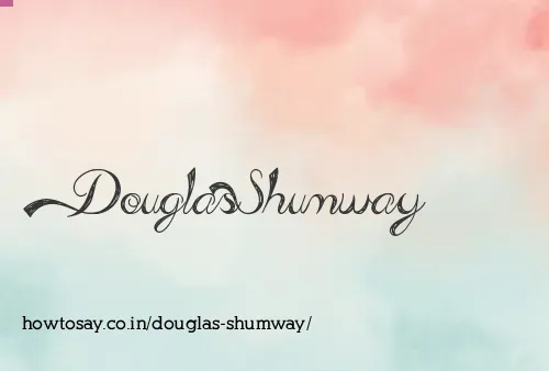 Douglas Shumway