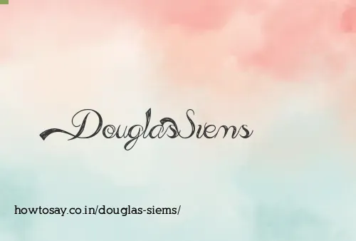 Douglas Siems