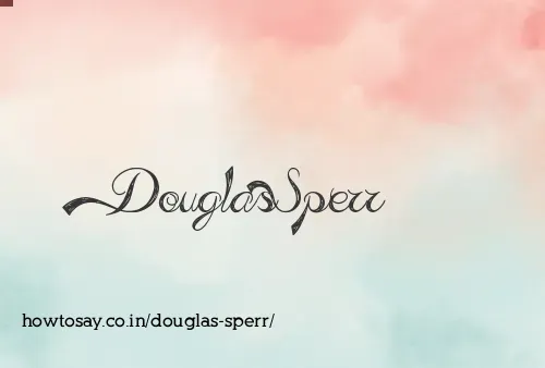 Douglas Sperr