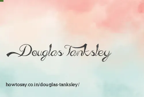 Douglas Tanksley