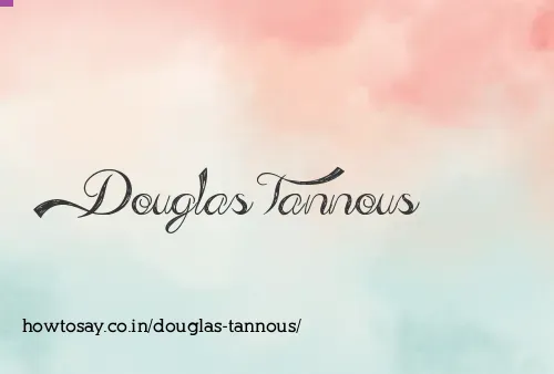 Douglas Tannous