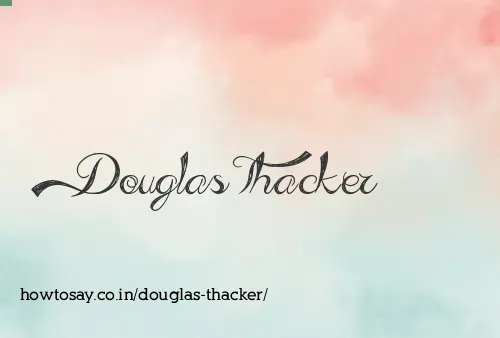 Douglas Thacker