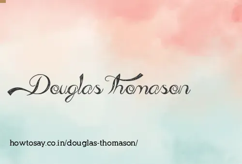 Douglas Thomason