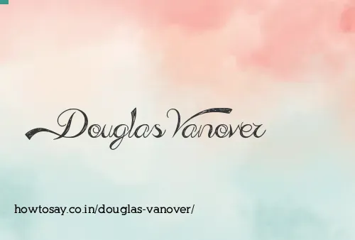 Douglas Vanover
